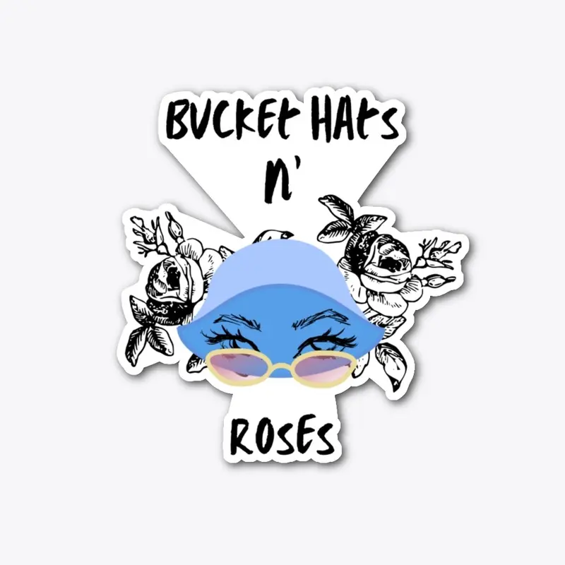 Bucket Hats n' Roses